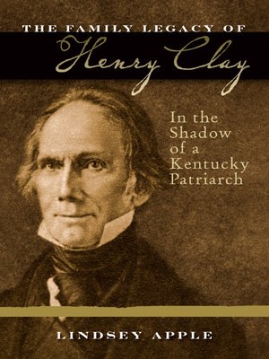 cover image of The Family Legacy of Henry Clay